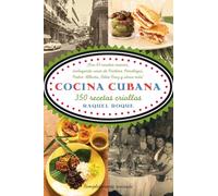 Raquel Roque – Cocina cubana: 350 recetas criollas