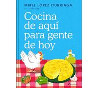 Cocina de aquí para gente de hoy / Spanish Cuisine for Today’s People