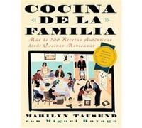 Cocina De LA Familia :Mas De 200 Recetas Authenticas De Las Cocinas Caseras Mexico-Americanas / Cooking For the Family :More Than 200 Authentic Recipes From Mexican Homes Marilyn Tausend, Miguel Ravag