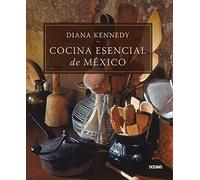 Cocina esencial de Mexico / The Essential Cuisines of Mexico