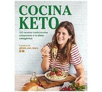 Cocina Keto: 100 Recetas Tradicionales Adaptadas A La Dieta Cetogénica / The Keto Kitchen: 100 Traditional Recipes Modified For The Ketogenic Diet
