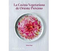 Cocina Vegetariana De Oriente Proximo - [Livre en VO] Hage, Salma (Auteur)