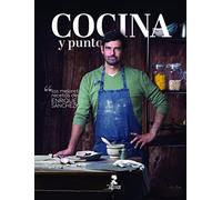 Cocina y punto: Las mejores recetas de Enrique Sánchez , Espagnol