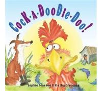Cock a Doodle Doo by Sophie Masson Sophie Masson (Auteur)