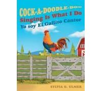 Cock-A-Doodle-Doo Singing Is What I Do