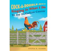 Cock-a-Doodle-Doo Singing Is What I Do: Yo soy El Gallito Cantor