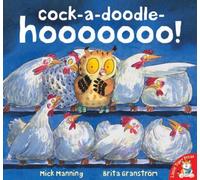 Cock-a-doodle-hooooooo! by Mick Manning (2007-08-02)