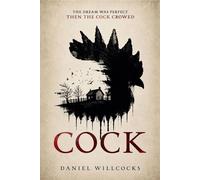 Cock - Daniel Willcocks - Devil's Rock Publishing - ebook (ePub) - Livre