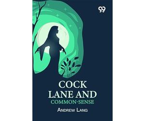 Cock Lane And Common-Sense
