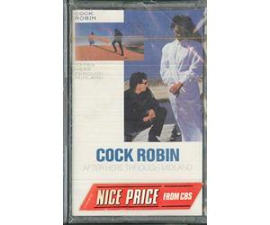 Cock Robin - After Here Through Midland