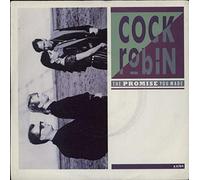 Cock Robin - COCK ROBIN The Promise You Made UK 7" 45