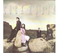 Cock Robin - Cock Robin - When Your Heart Is Weak - 7" Single 1985 - CBS CBS 6214