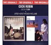 Cock Robin - Cock RobinAfter Here Through