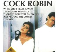 Cock Robin - incl. Dance Remixes & Extended Versions (CD Album Cock Robin, 14 Tracks)