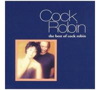 Cock Robin - The Best of.