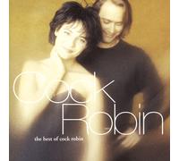 Cock Robin – The Best Of Cock Robin – Sony Music