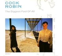 Cock Robin - The Biggest Foll All/Blood of A Saint [Import]