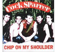 Cock Sparrer - Chip on My Shoulder [Import]
