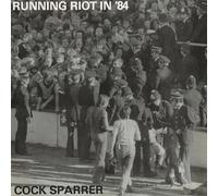 Cock Sparrer - Running Riot In ‘84 (Black Ice/White Splatter Vinyl)