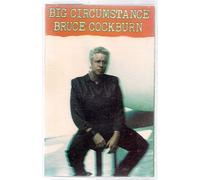 Cockburn,Bruce - Big Circumstance [CASSETTE]