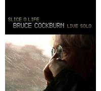 Bruce Cockburn - Slice O Life Live Solo [New CD]
