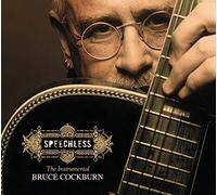 Bruce Cockburn – Speechless – True North
