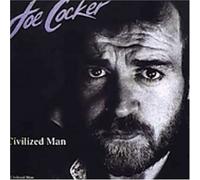 Cocker, Joe - Civilized Man