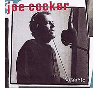 Cocker, Joe - Organic