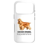 Cocker Spaniel Mon Chien a de Meilleurs Cheveux Que Moi Coque pour iPhone 17 Pro