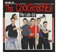 COCKROACHES - Hey Let's Go Best of The Cockroaches [Import]