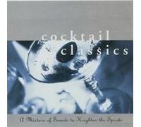 Cocktail Classics: A Mixture of Sounds to Heighten the Spirits [Pier 1]