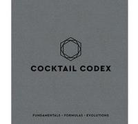 Cocktail Codex: Fundamentals, Formulas, Evolutions - [Version Originale] Inconnu (Auteur)