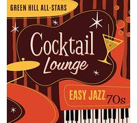 Cocktail Lounge: Easy Jazz 70s