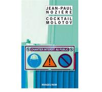 Cocktail Molotov - Jean-Paul Nozière - Rivages - Poche - Roman