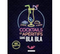 Cocktails et apéritifs sans blabla