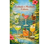Cocktails et Mocktails en Couleurs