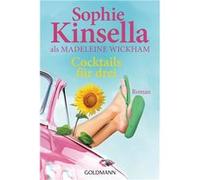 Cocktails für drei | Sophie Kinsella Sophie Kinsella (Auteur)