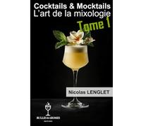 Cocktails & Mocktails: L'art de la mixologie