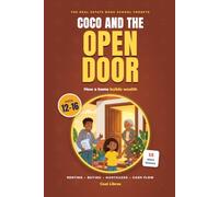 Coco and the Open Door: The Real Estate Book School Forgets - 15 Short Lessons for Kids Ages 12-16