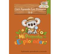 Coco Aprende los Números 0-9: Explorando, aprendiendo y creciendo.