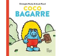 Coco bagarre - Christophe Nicolas - Fourmis Rouges - cartonné - Album jeunesse dès 3 ans