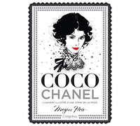 Coco Chanel - L'univers Illustré D'une Icône De La Mode