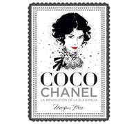 Coco Chanel. La revolución de la elegancia