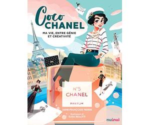 Coco chanel - ma vie entre génie et créativité