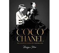 Coco Chanel: The World of a Fashion Icon
