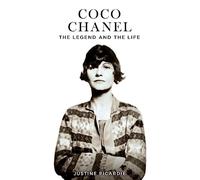Coco Chanel: The Legend and the Life