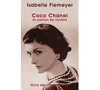 Coco Chanel : Un parfum de mystère