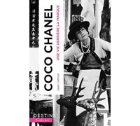 Coco Chanel: Une vie derrière la marque