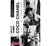 Coco Chanel: Une vie derrière la marque