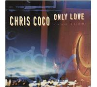 Coco,Chris - Only Love [Vinyl Maxi-Single]